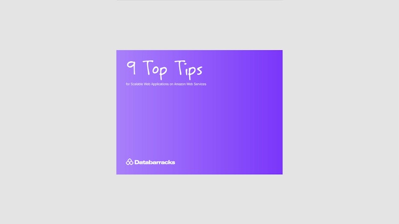 9 Top Tips for Scaleable Web Applications on Amazon Web Services