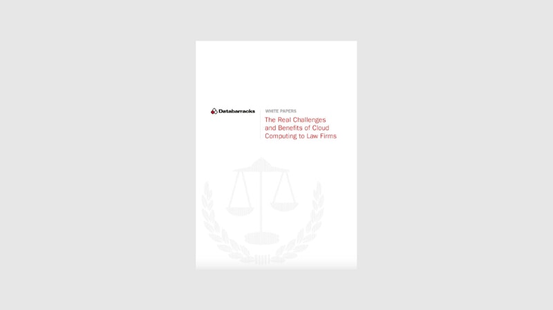 The Real Challenges and Benefits of Cloud Computing to Law Firms